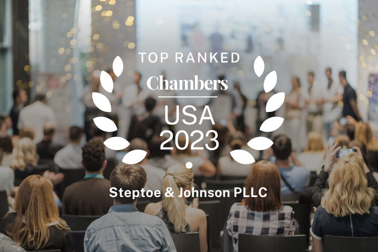 Steptoe & Johnson Expands Annual Chambers USA Rankings