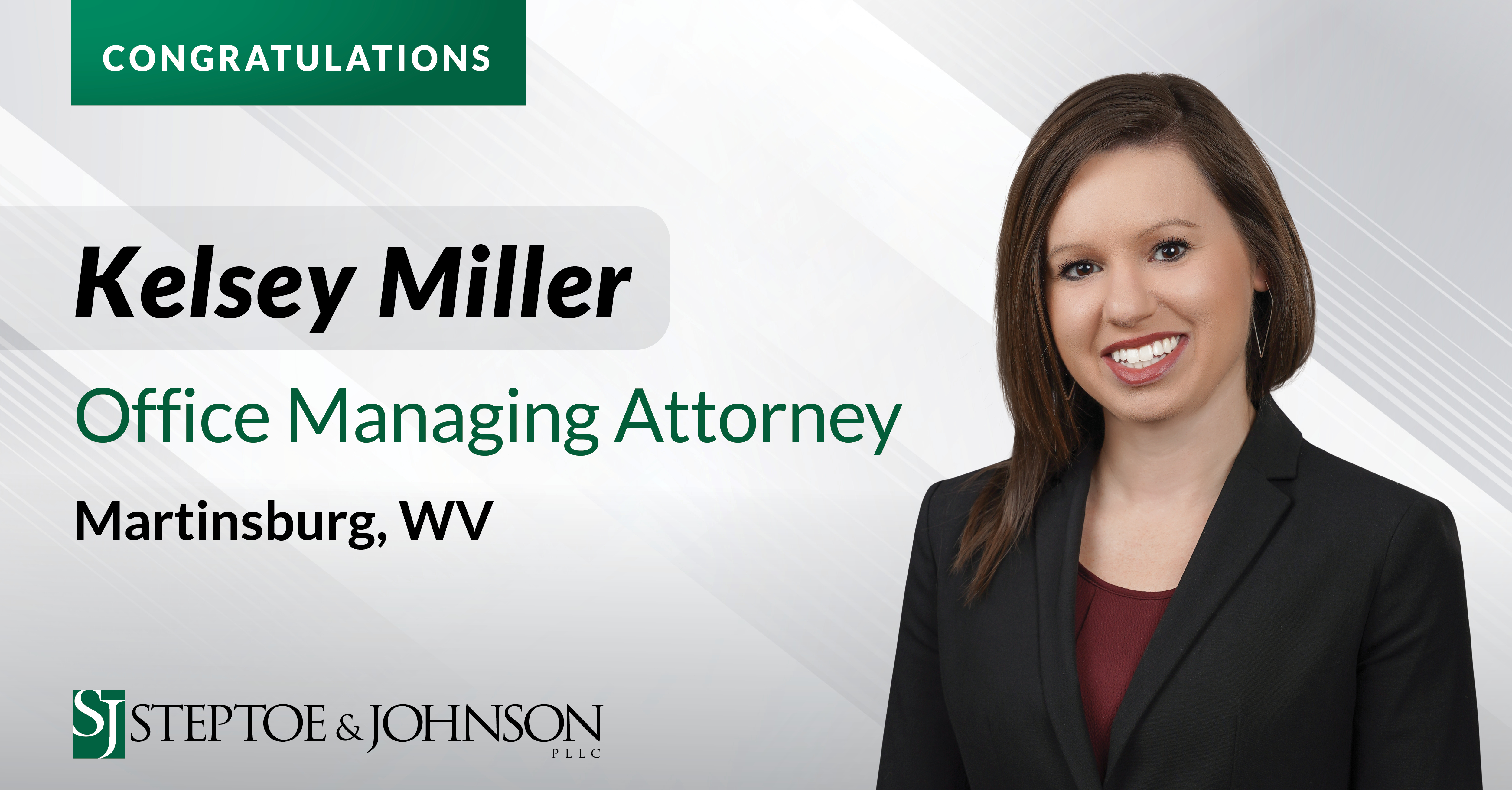 Steptoe & Johnson Names Kelsey Miller Office Managing Attorney for Martinsburg Office