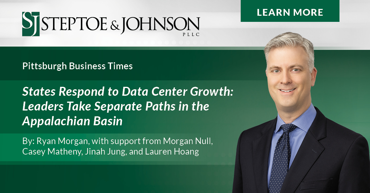 States Respond to Data Center Growth: Leaders Take Separate Paths in the Appalachian Basin