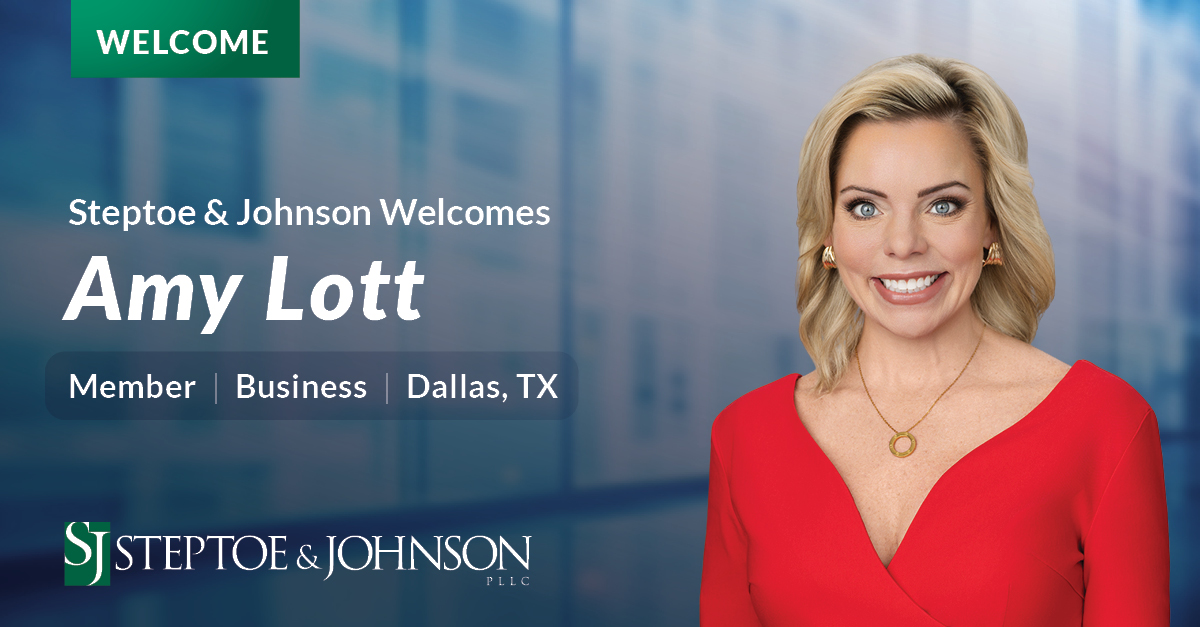 Corporate Transactions Attorney Amy Lott Joins Steptoe & Johnson’s Dallas Office, Continuing its Growth