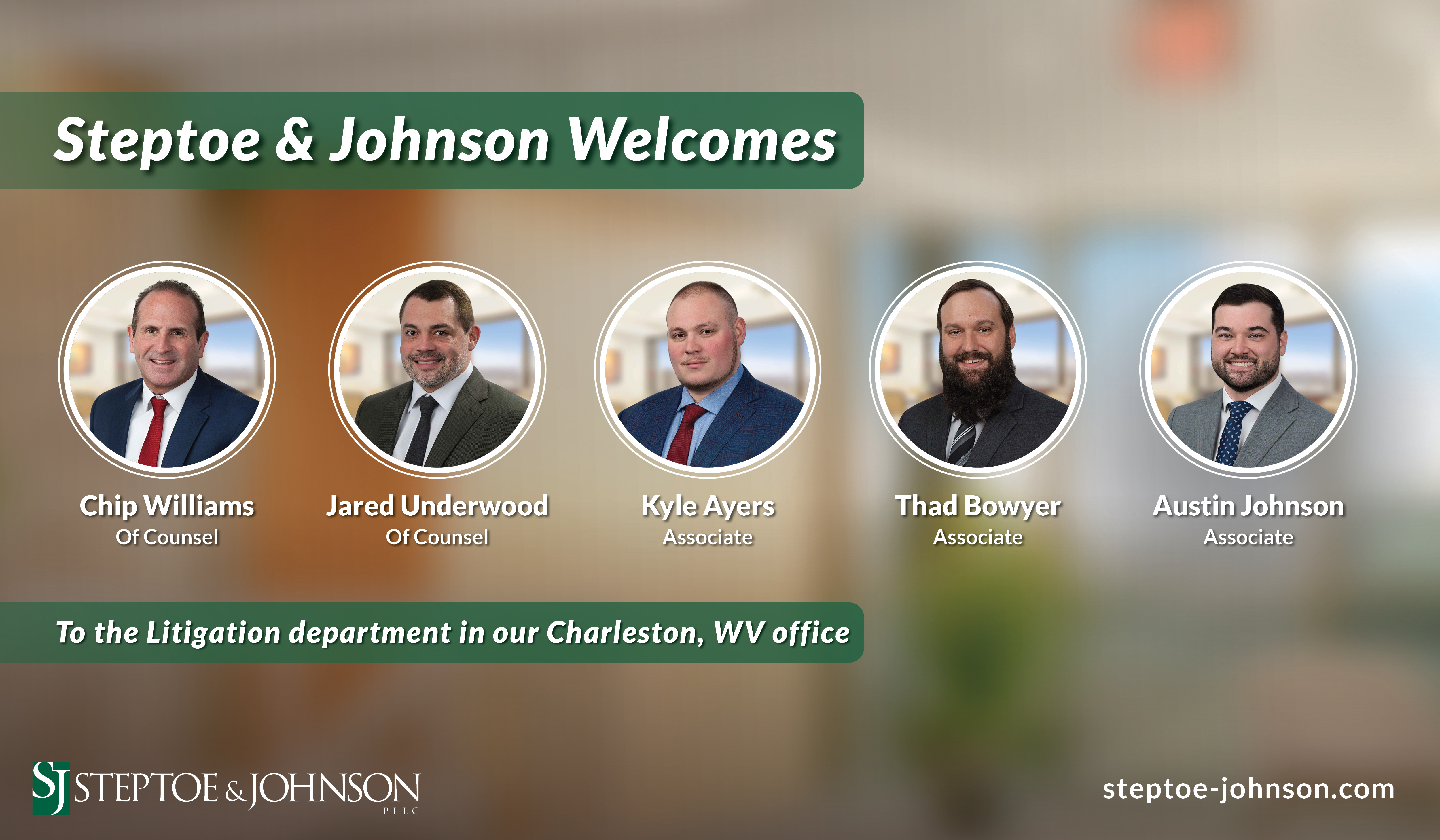 Steptoe & Johnson Welcomes Five Litigation Attorneys to Charleston Office