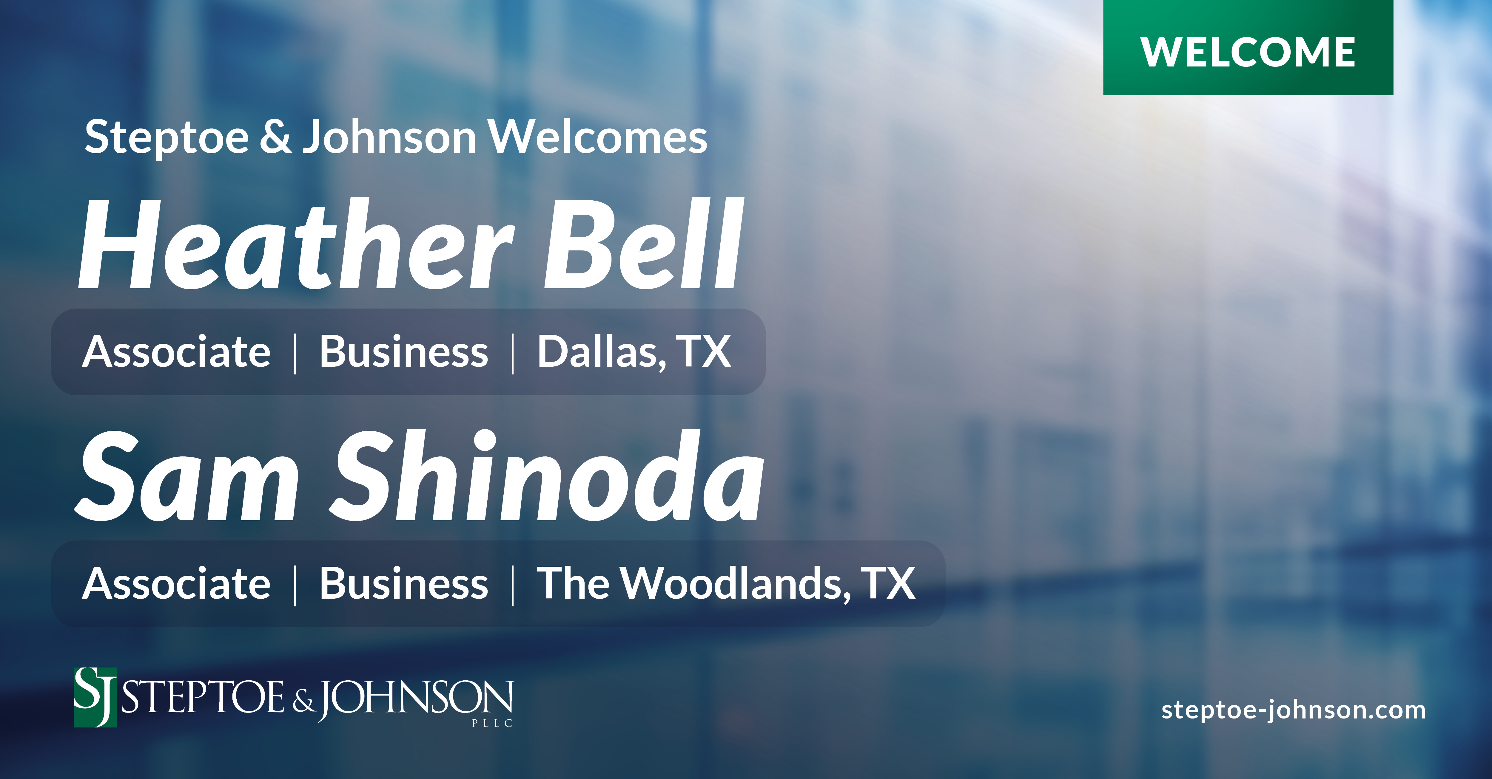 Steptoe & Johnson Grows Business Department in Texas with Attorneys Heather Bell and Sam Shinoda